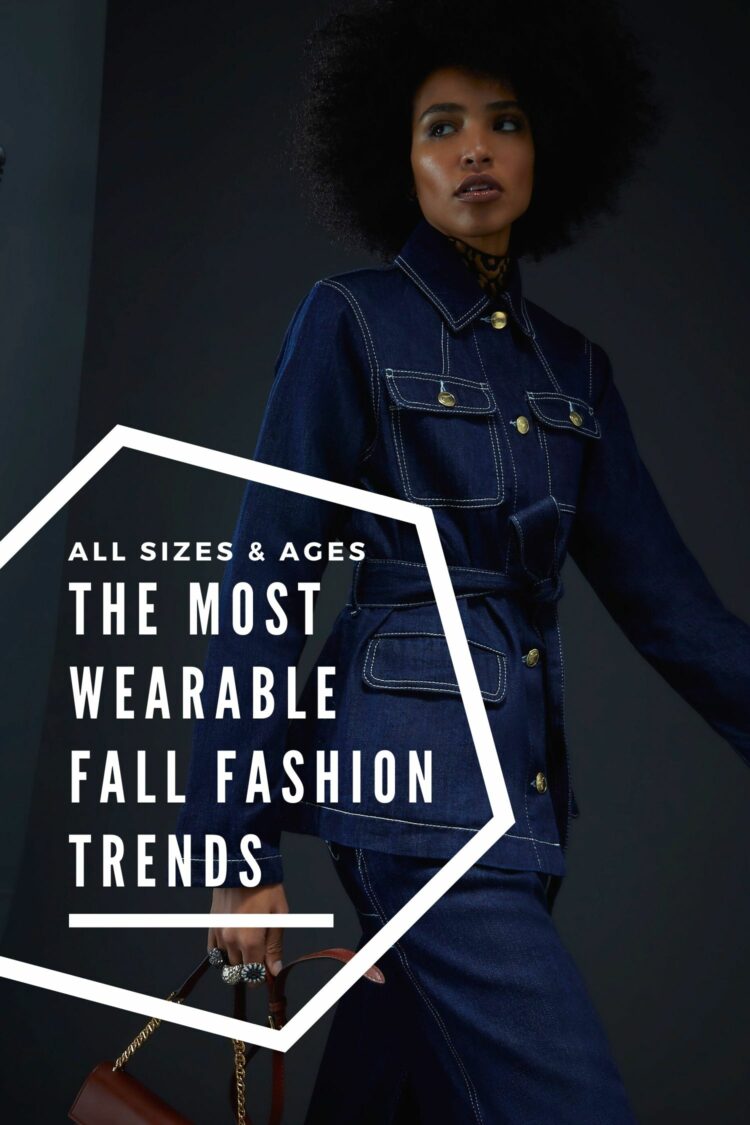 the most wearable fall fashion trends wardrobe oxygen