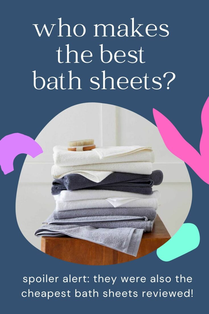 who makes the best bath sheets