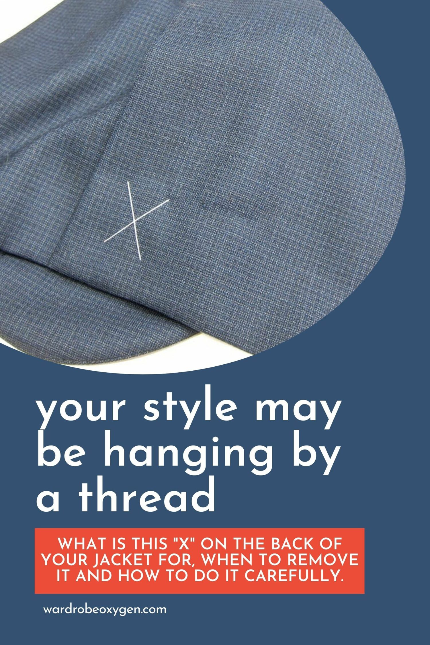 What is that X of Thread on the Back of Your Jacket and Should It Be Removed?