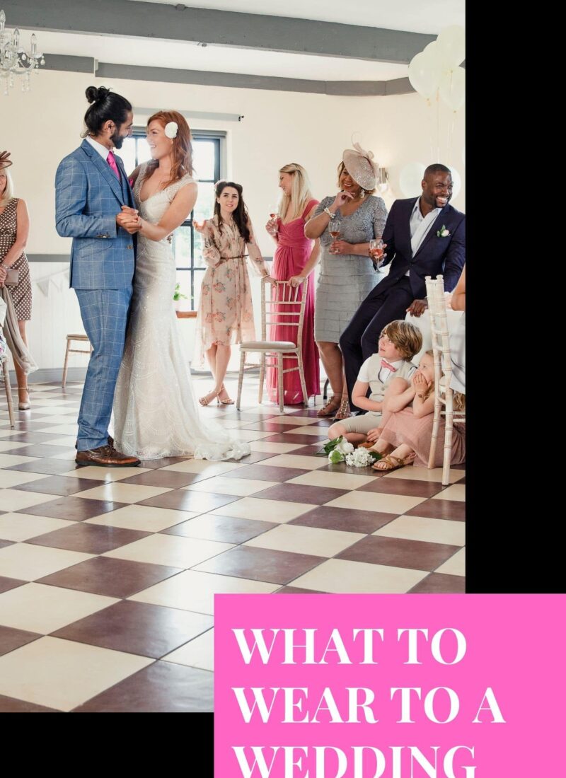 What to Wear for Any Kind of Wedding