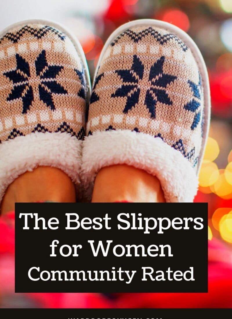 You Deserve Some New Slippers: The Best Slippers for Women Rated by the Wardrobe Oxygen Community