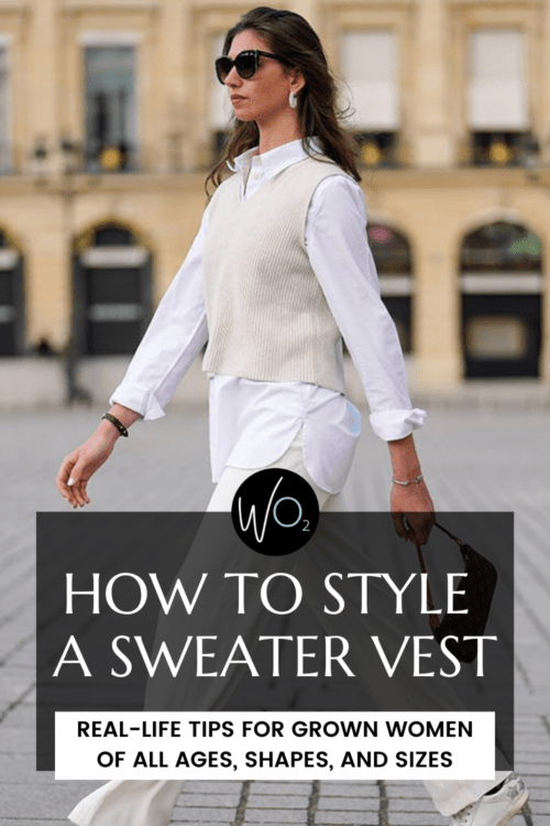 How to Style a Sweater Vest as a Grown-ass Woman - Wardrobe Oxygen