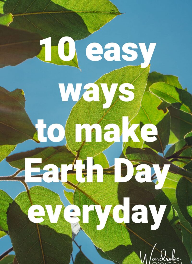 10 Easy Ways to Make Earth Day Everyday