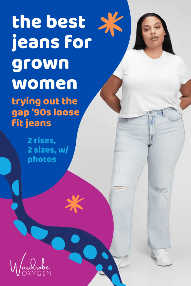 Is the Gap '90s Loose Jean The Perfect 2020's Jean for Grown-ass Women? 1 Is the Gap '90s Loose Jean The Perfect 2020's Jean for Grown-Ass Women? A review of these jeans by Wardrobe Oxygen