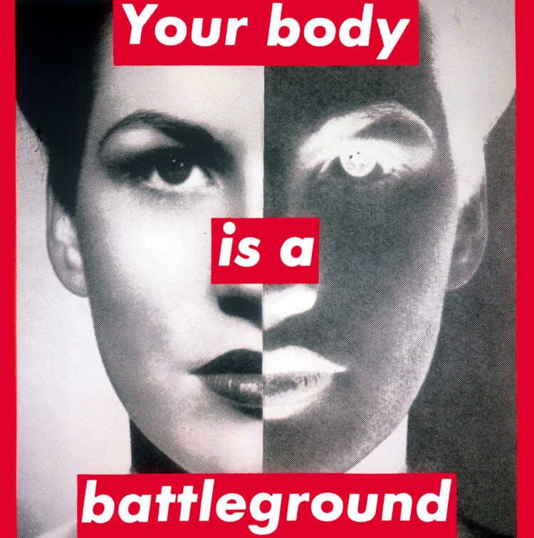 barbara kruger your body is a battleground