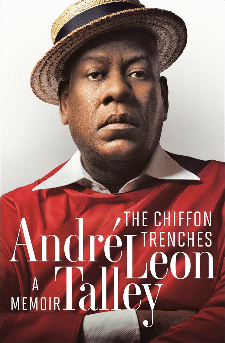 andre leon talley the chiffon trenches