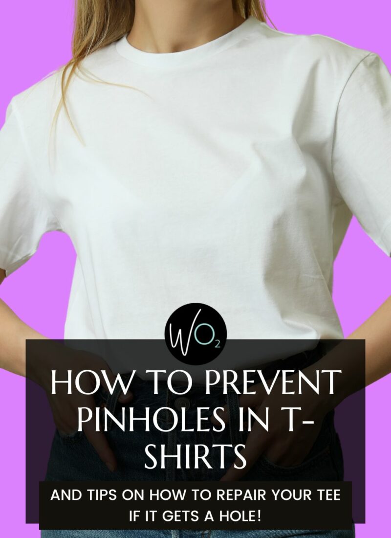 How to Prevent Pinholes in T-Shirts And How To Repair