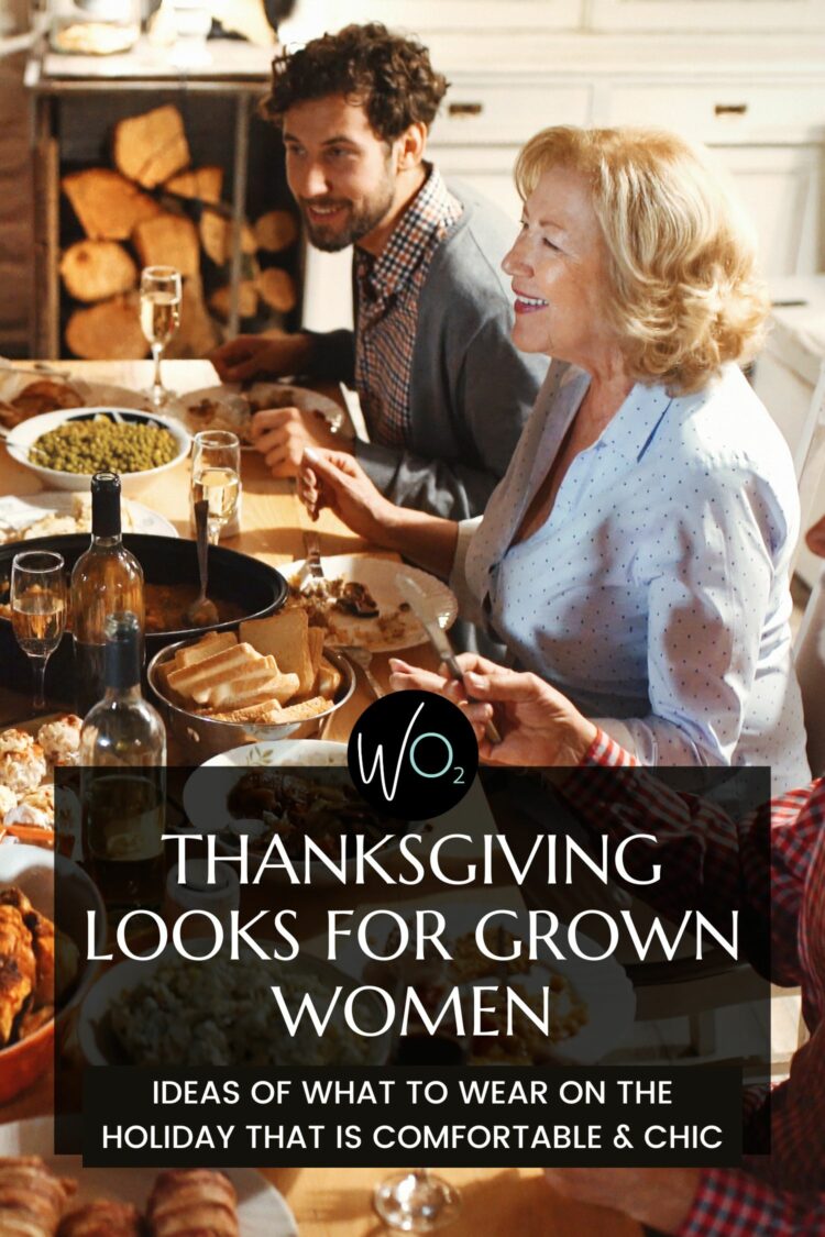 Thanksgiving Looks for Grown-ass Women Thanksgiving looks for grown-ass women by Wardrobe Oxygen a fashion blog for women over 40