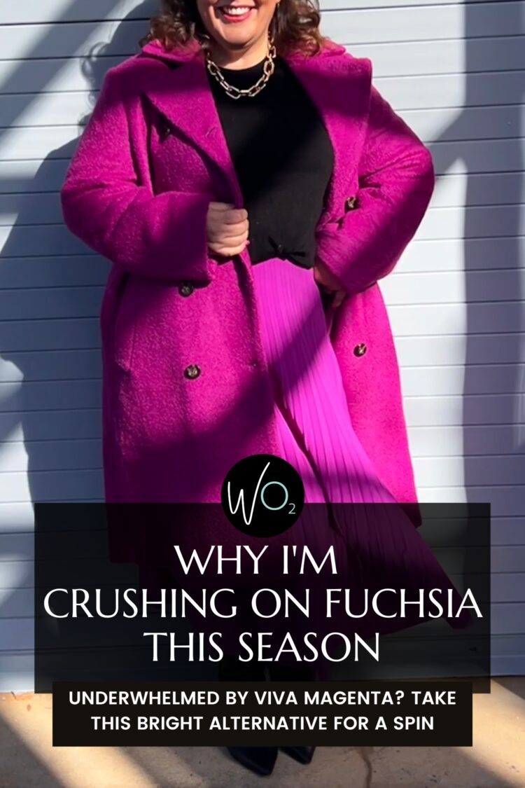 Move Over Via Magenta, I'm Crushing on Fuchsia by Wardrobe Oxygen