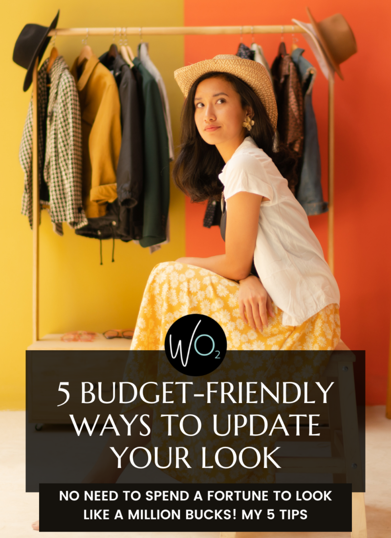 5 Ways to Update Your Look and Not Spend a Fortune