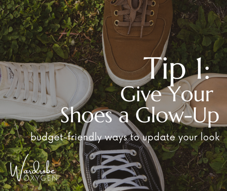  Image of four shoes on grass with the text tip 1 give your shoes a glow up budget-friendly ways to update your look.