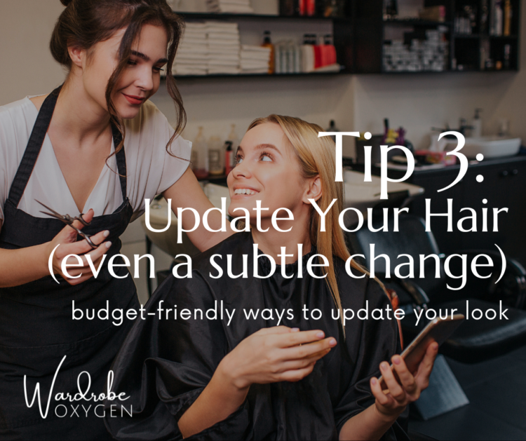 image of a woman in a chair and smock showing her phone to a woman holding scissors. text reads tip 3 update your hair even a subtle change budget-friendly ways to update your look