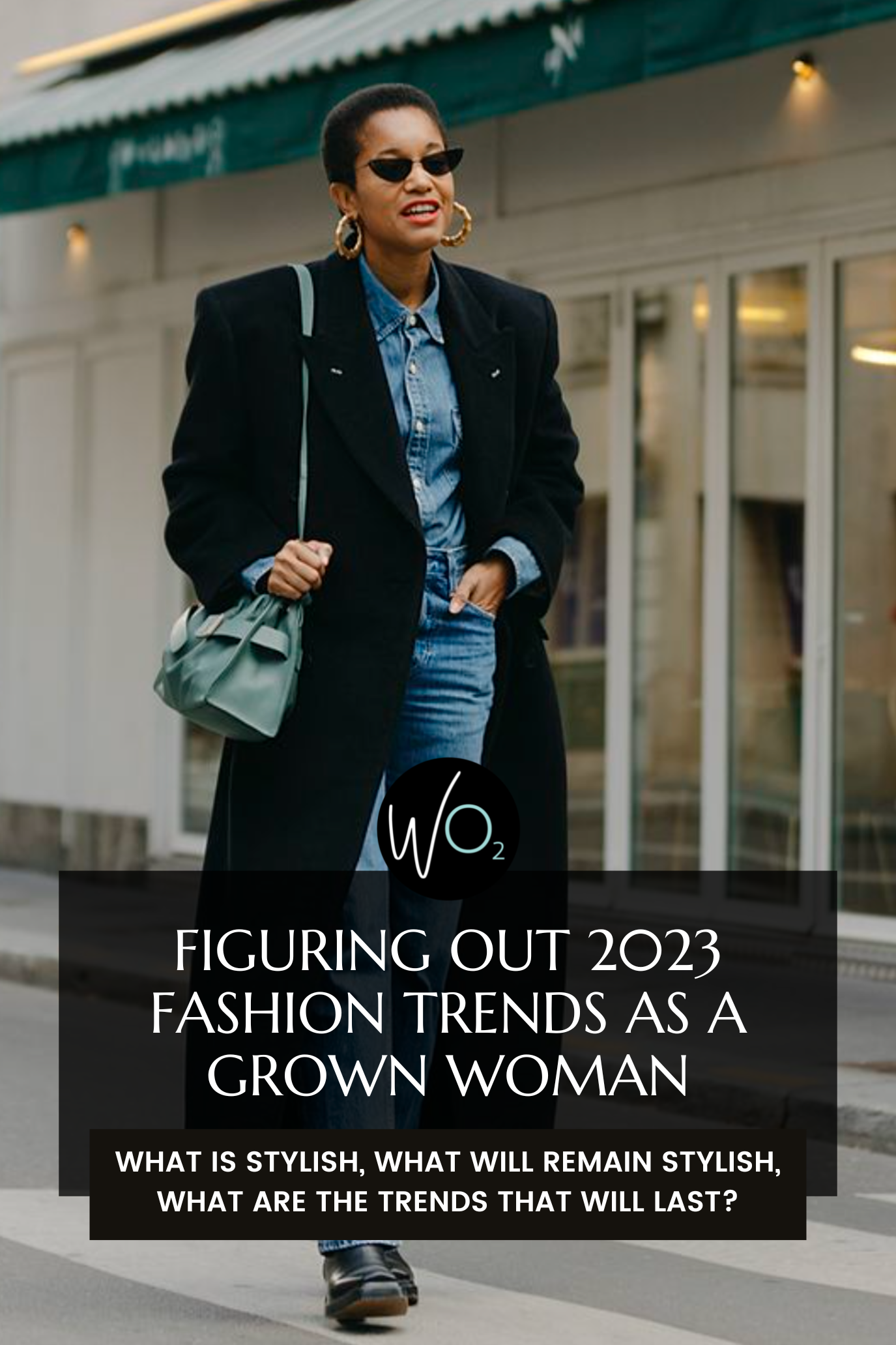 The 2023 Fashion Trends Guide for Grown-ass Women