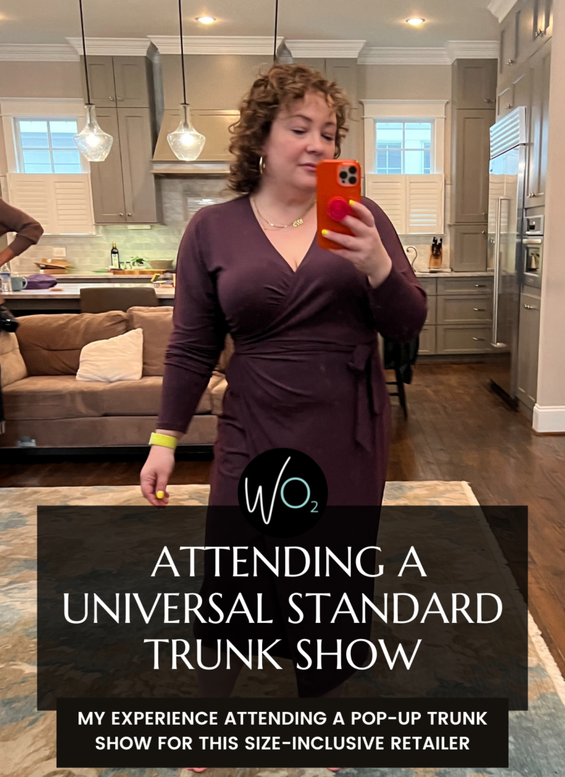 My Experience at a Universal Standard Trunk Show