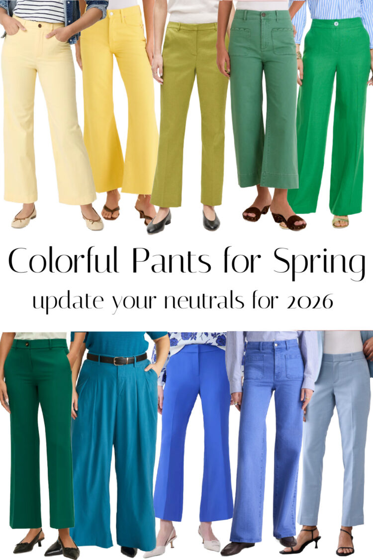 How to Style Colorful Pants for Spring 2026 (Plus the Best Options to Shop) 6 colorful pants for spring 2026 curated by wardrobe oxygen