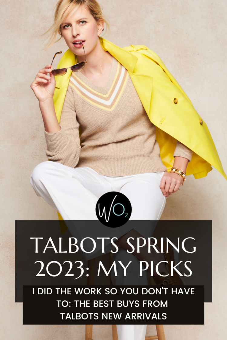 Talbots Spring New Arrivals: the best choices by Wardrobe Oxygen
