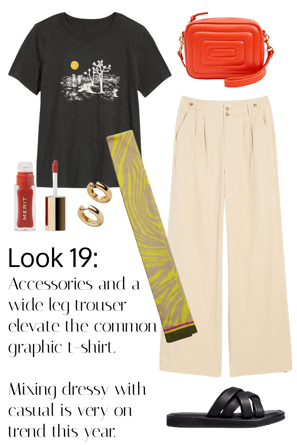 The same look as the last slide but the shirt is replaced with the black graphic tee. Accessories and wide leg trousers elevate the common graphic t-shirt. Mixing dressy with casual is very on trend this year.
