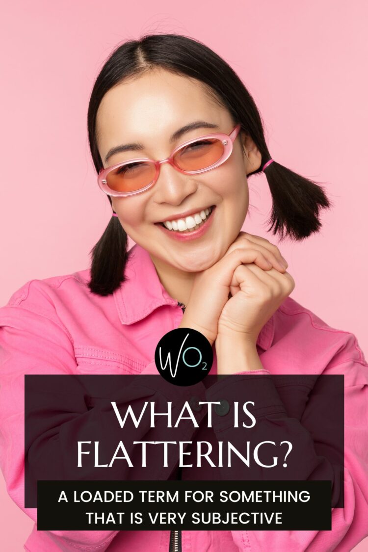 What is Flattering? 1 what is flattering