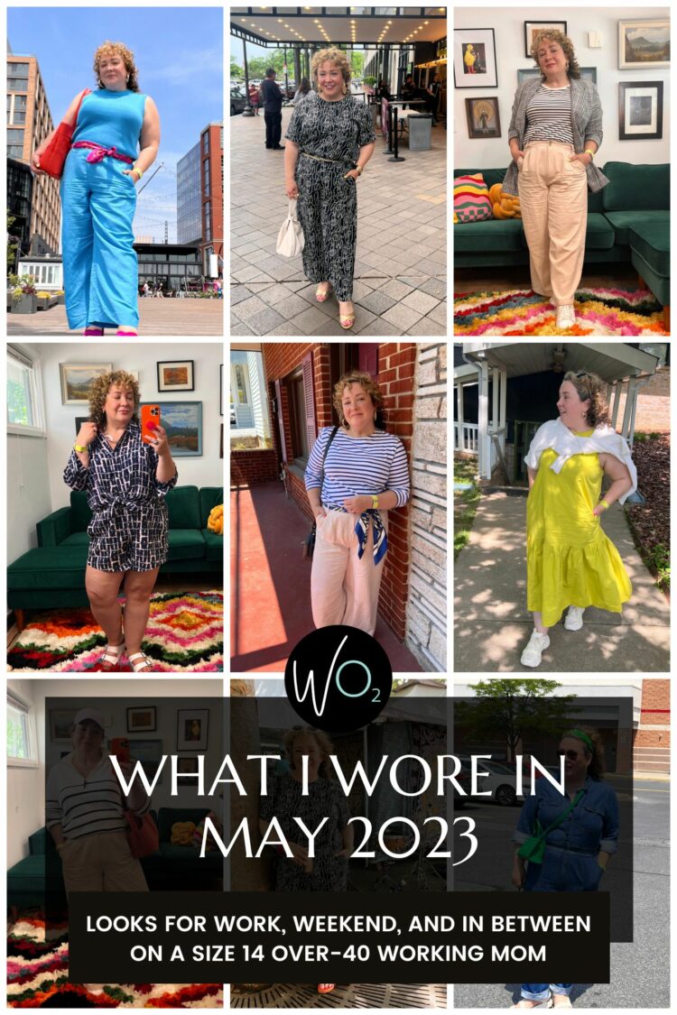 What I Wore in May 2023 What I Wore in May 2023