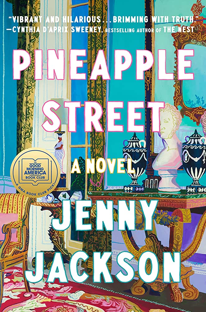 Pineapple Street: A Novel by Jenny Jackson