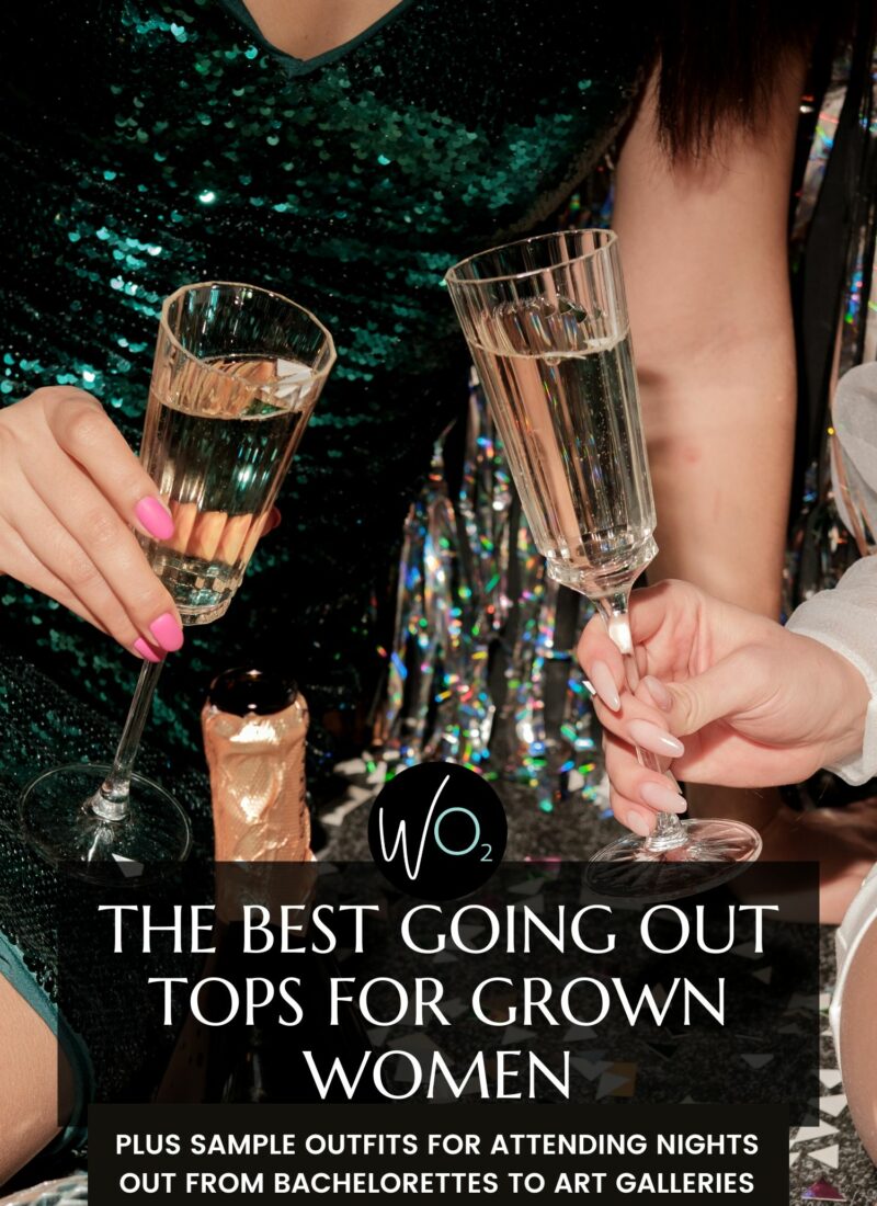 The Best Going Out Top for Grown Women