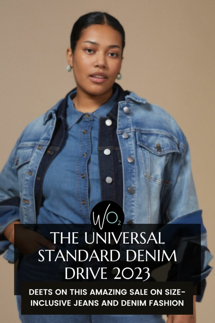 Universal Standard Denim Drive sale 2023: all the details and recommendations on which styles of denim and how they fit by Alison Gary of Wardrobe oxygen 