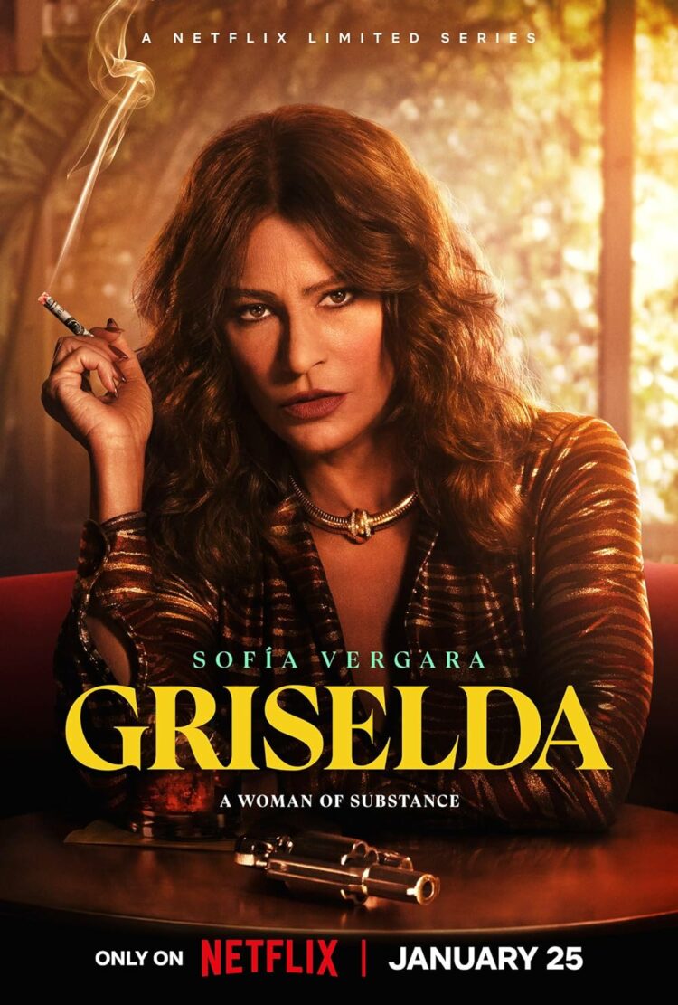 poster for Griselda, a limited series on Netflix starring Sofia Vergara