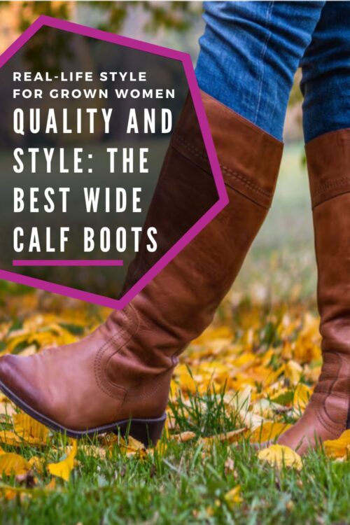 Quality and Stylish Wide Calf Boots: My Picks