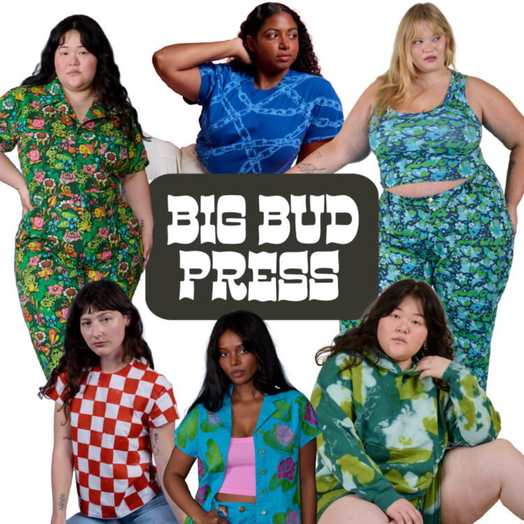 Colorful Clothing for Grown-Ass Women 1 big bud press colorful clothing for grown women