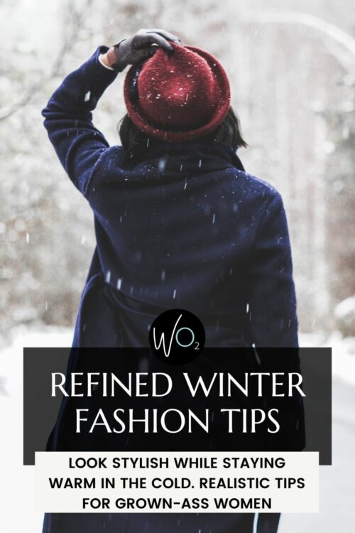 Refined Winter Fashion Tips: Warm Fashion for Cold Weather