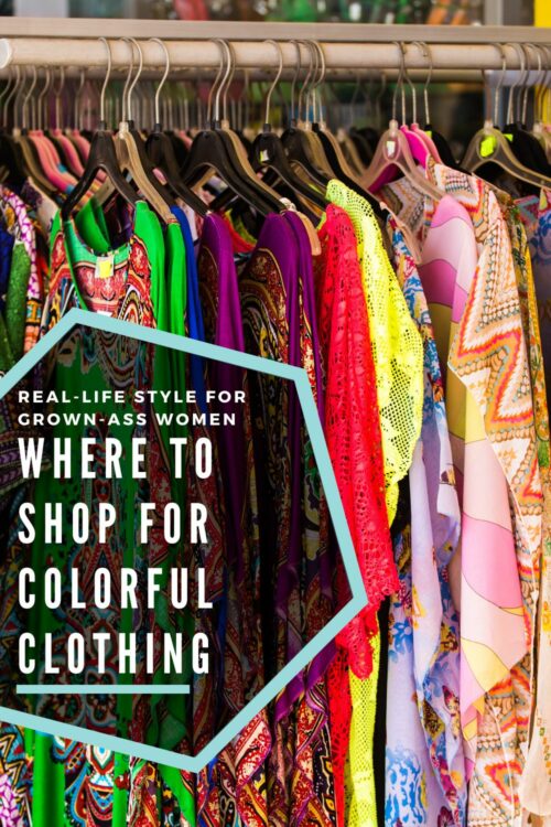 Colorful Clothing for Grown-Ass Women