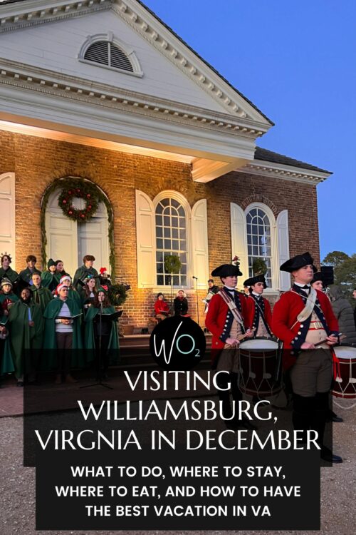 Visiting Williamsburg, Virginia in December: Girls’ Getaway