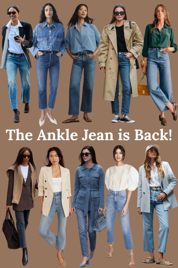 the ankle jean is back - how to style ankle jeans for 2025 by wardrobe oxygen
