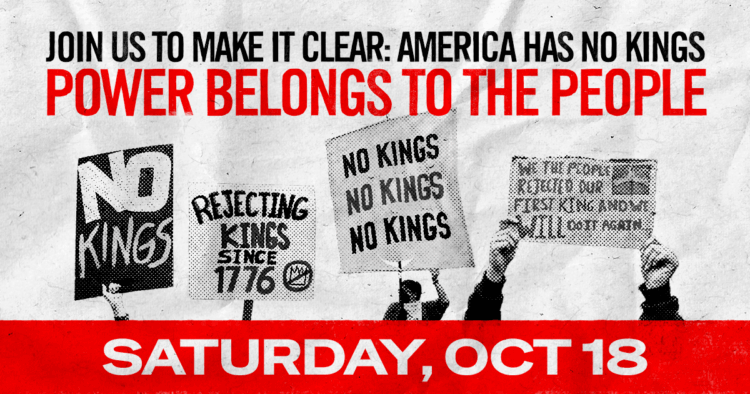Why Participate in the October 18th No Kings Protest? 1 NK1018_Protest Signs-2_Mobilize Promo