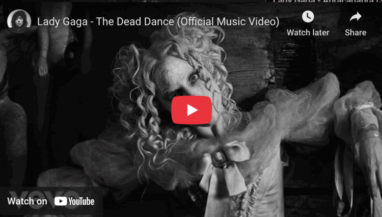 Screenshot of the YouTube Video for Lady Gaga - The Dead Dance (Official Music Video)