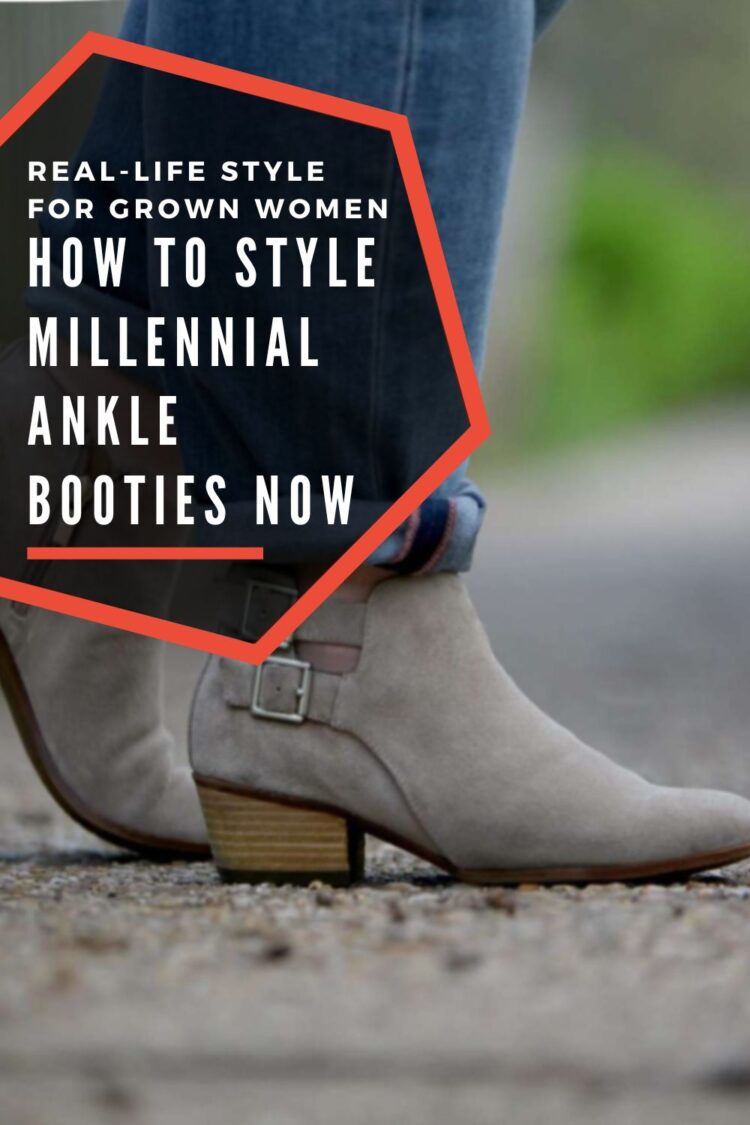 How to Make your Millennial Booties Work in 2025 & 2026 5 how to style millennial ankle booties now women over 40