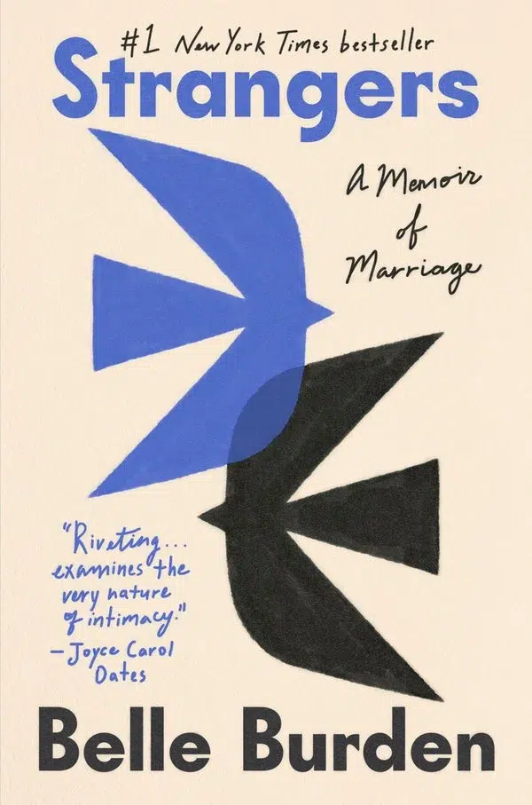 Weekend Reads for August 22 & 23 12 strangers a memoir of marriage by belle burden